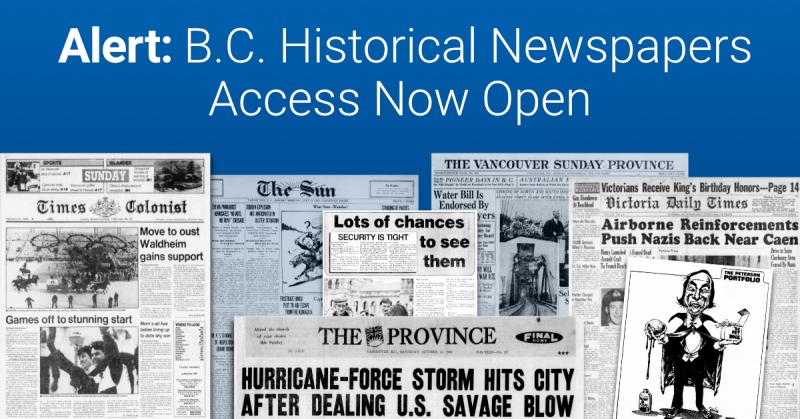 various images of newspaper front pages. Text overlay reads "Alert: BC Historical newspapers access now open"